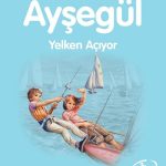 Ayşegül / Yelken Açıyor