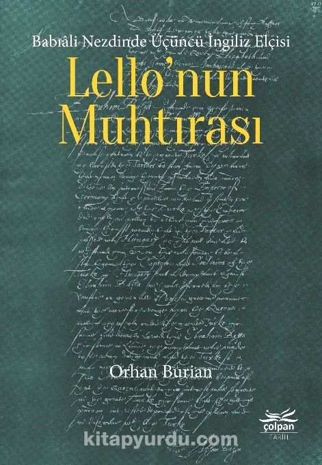 Babıali Nezdinde Üçüncü İngiliz Elçisi Lello’nun Muhtırası