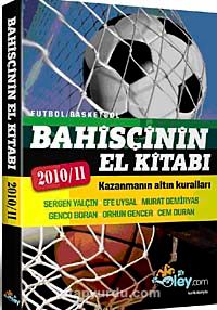 Bahisçinin El Kitabı & Kazanmanın Altın Kuralları 2010/11