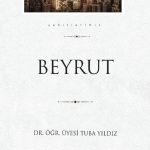 Beyrut / Şehirlerimiz 5