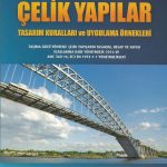 Çelik Yapılar & Taşıma Gücü Yöntemi EC3 En 1993-1-1 AISC 360-10 Yönetmelikleri Uygulamalar