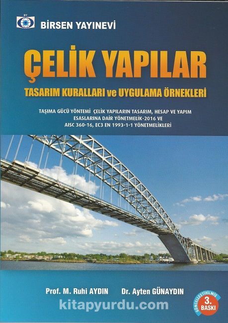 Çelik Yapılar & Taşıma Gücü Yöntemi EC3 En 1993-1-1 AISC 360-10 Yönetmelikleri Uygulamalar