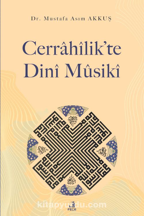 Cerrahîlik’te Dinî Mûsikî