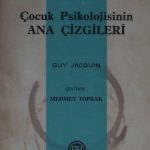 Çocuk Psikolojisinin Ana Çizgileri (Kod: 4-F-54)