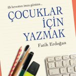 Çocuklar İçin Yazmak