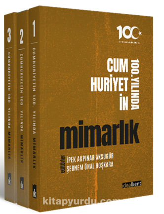 Cumhuriyetin 100. Yılında Mimarlık (3 Cilt )