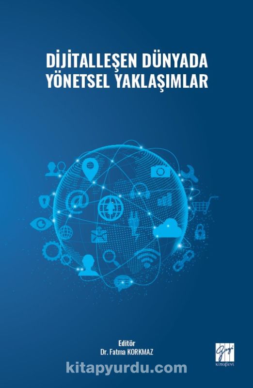 Dijitalleşen Dünyada Yönetsel Yaklaşımlar