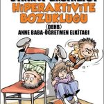 Dikkat Eksikliği Hiperaktivite Bozukluğu & Anne Baba-Öğretmen Elkitabı