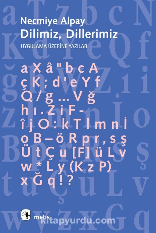 Dilimiz, Dillerimiz Uygulama Üzerine Yazılar