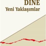 Dine Yeni Yaklaşımlar