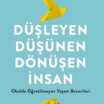 Düşleyen Düşünen Dönüşen İnsan