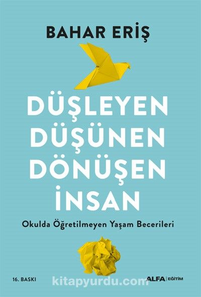 Düşleyen Düşünen Dönüşen İnsan