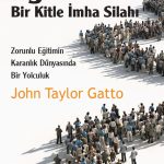 Eğitim: Bir Kitle İmha Silahı