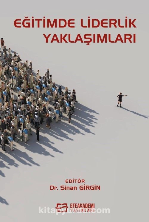 Eğitimde Liderlik Yaklaşımları