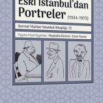 Eski İstanbul’dan Portreler (1934-1973)