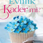 Evlilik Kader mi?