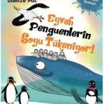 Eyvah Penguenlerin Soyu Tükeniyor