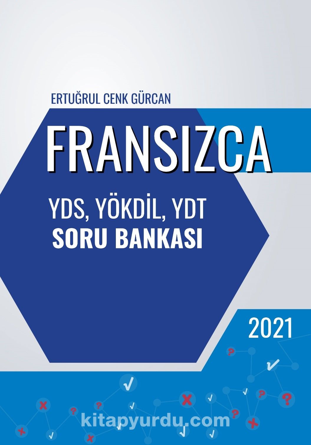 Fransızca YDS, YÖKDİL, YDT Soru Bankası