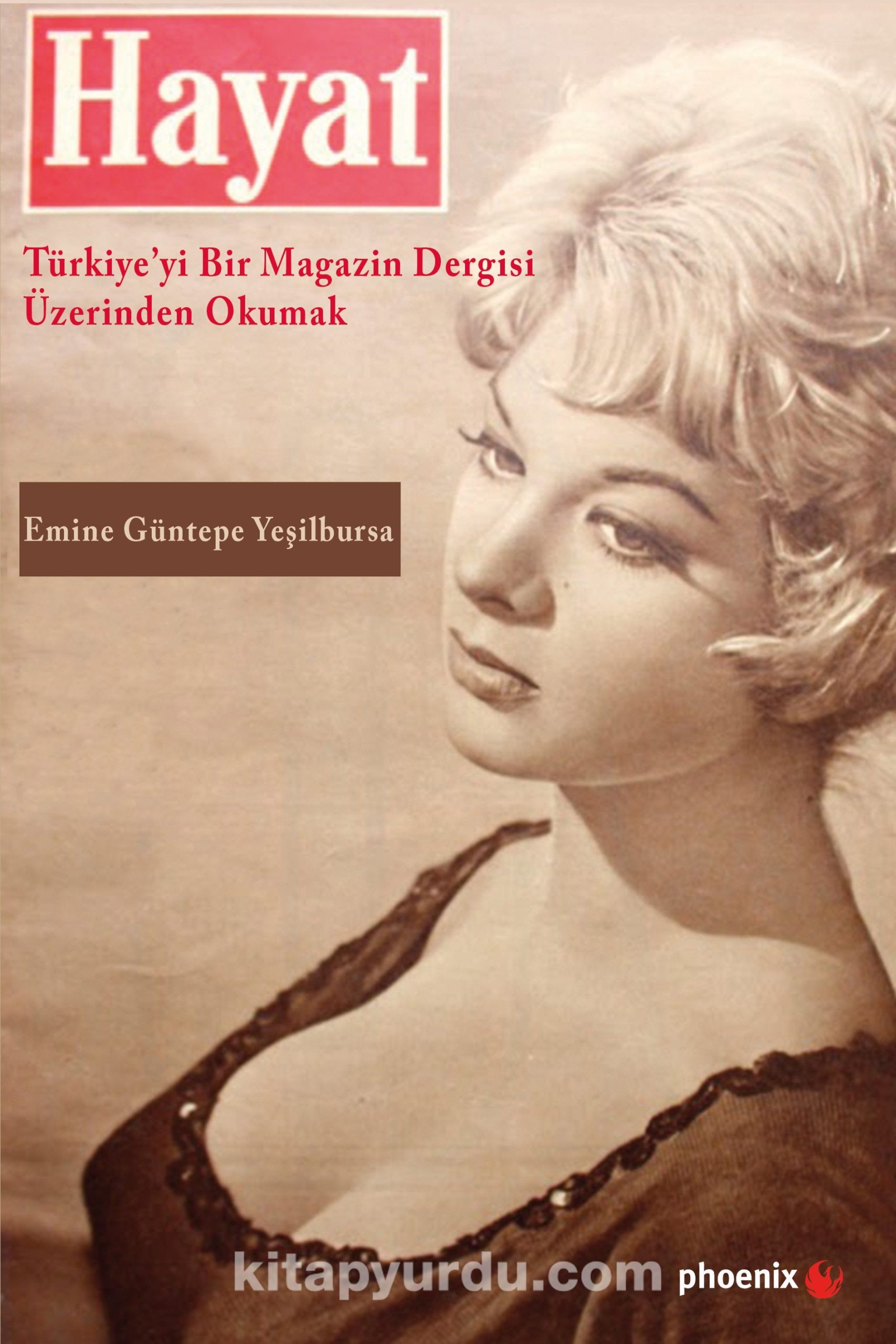 Hayat & Türkiye’yi Bir Magazin Dergisi Üzerinden Okumak