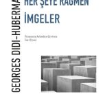 Her Şeye Rağmen İmgeler