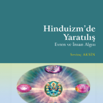 Hinduizm’de Yaratılış Evren ve İnsan Algısı