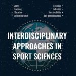 Interdisciplinary Approaches in Sport Sciences