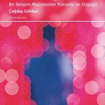 İnternet Diktatörlüğü & Bir İletişim Mucizesinin Yükselişi ve Düşüşü