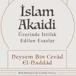 İslam Akaidi & Üzerinde İttifak Edilen Esaslar