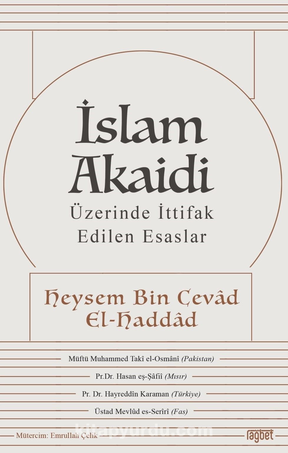 İslam Akaidi & Üzerinde İttifak Edilen Esaslar