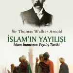 Islam’ın Yayılışı & İslam İnancının Yayılış Tarihi