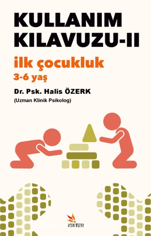 Kullanım Kılavuzu-II: İlk Çocukluk (3-6 yaş)