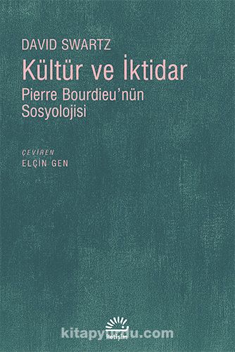 Kültür ve İktidar & Pierre Bourdieu'nün Sosyolojisi