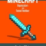 Minecraft Oyuncuları İçin Temel Rehber