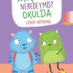 Mişmiş Neredeymiş? Okulda