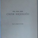 Psiko-Sosyal Açıdan Çocuk Suçluluğu Kod: 11-C-14