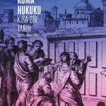 Roma Hukuku: Kısa Bir Tarih