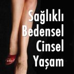 Sağlıklı Bedensel Cinsel Yaşam