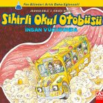 Sihirli Okul Otobüsü İnsan Vücudunda