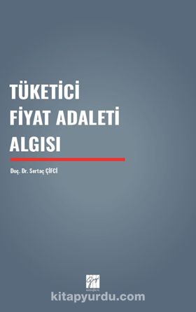 Tüketici Fiyat Adaleti Algısı