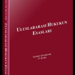 Uluslararası Hukukun Esasları / Prof. Dr. Melda Sur