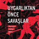 Uygarlıktan Önce Savaşlar & Barışçıl Vahşi Miti