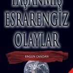 Yaşanmış Esrarengiz Olaylar