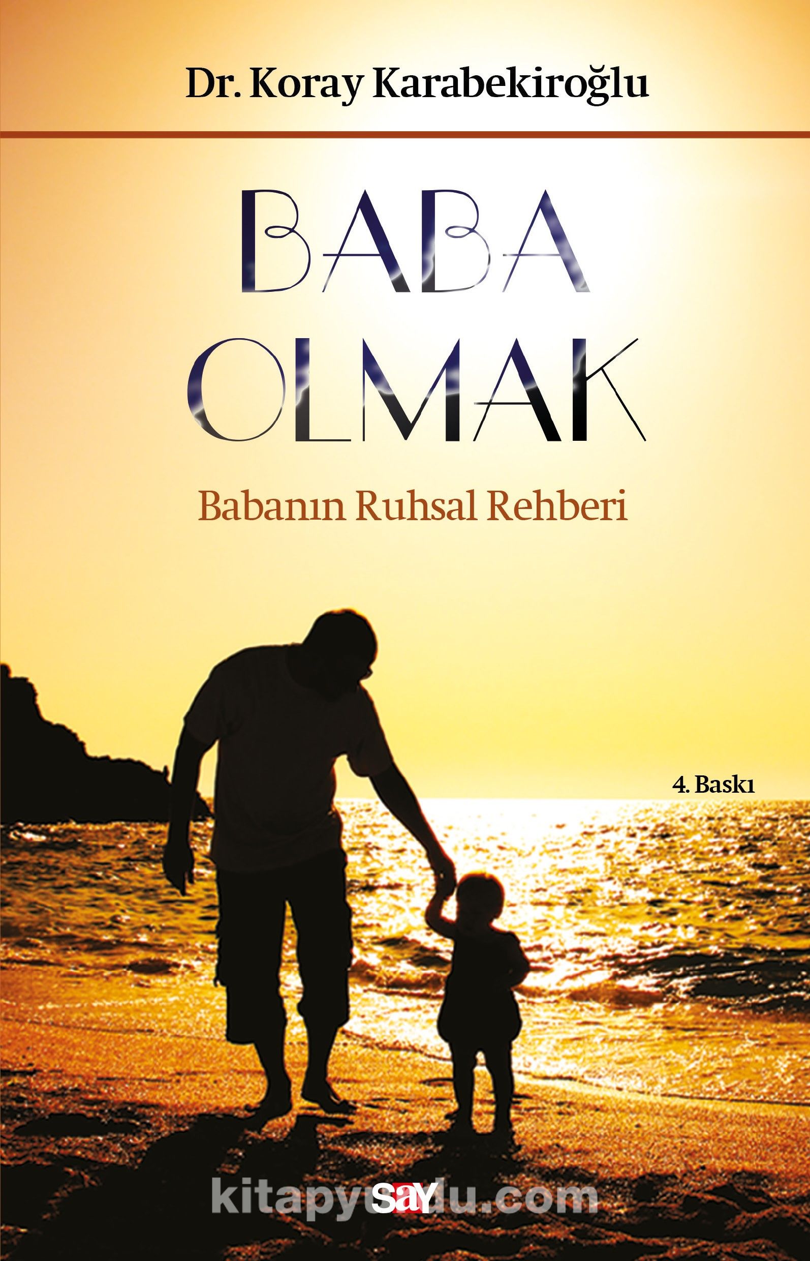 Baba Olmak & Babanın Ruhsal Rehberi