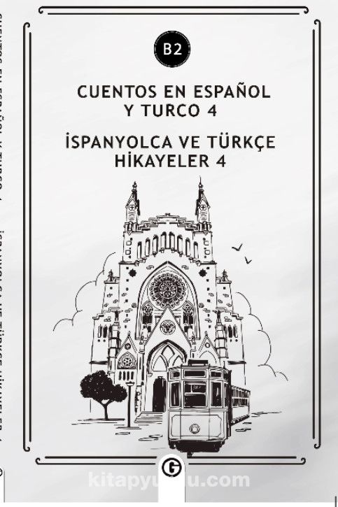 Cuentos En Español y Turco 4 (b2) & İspanyolca ve Türkçe Hikayeler 4 (b2)