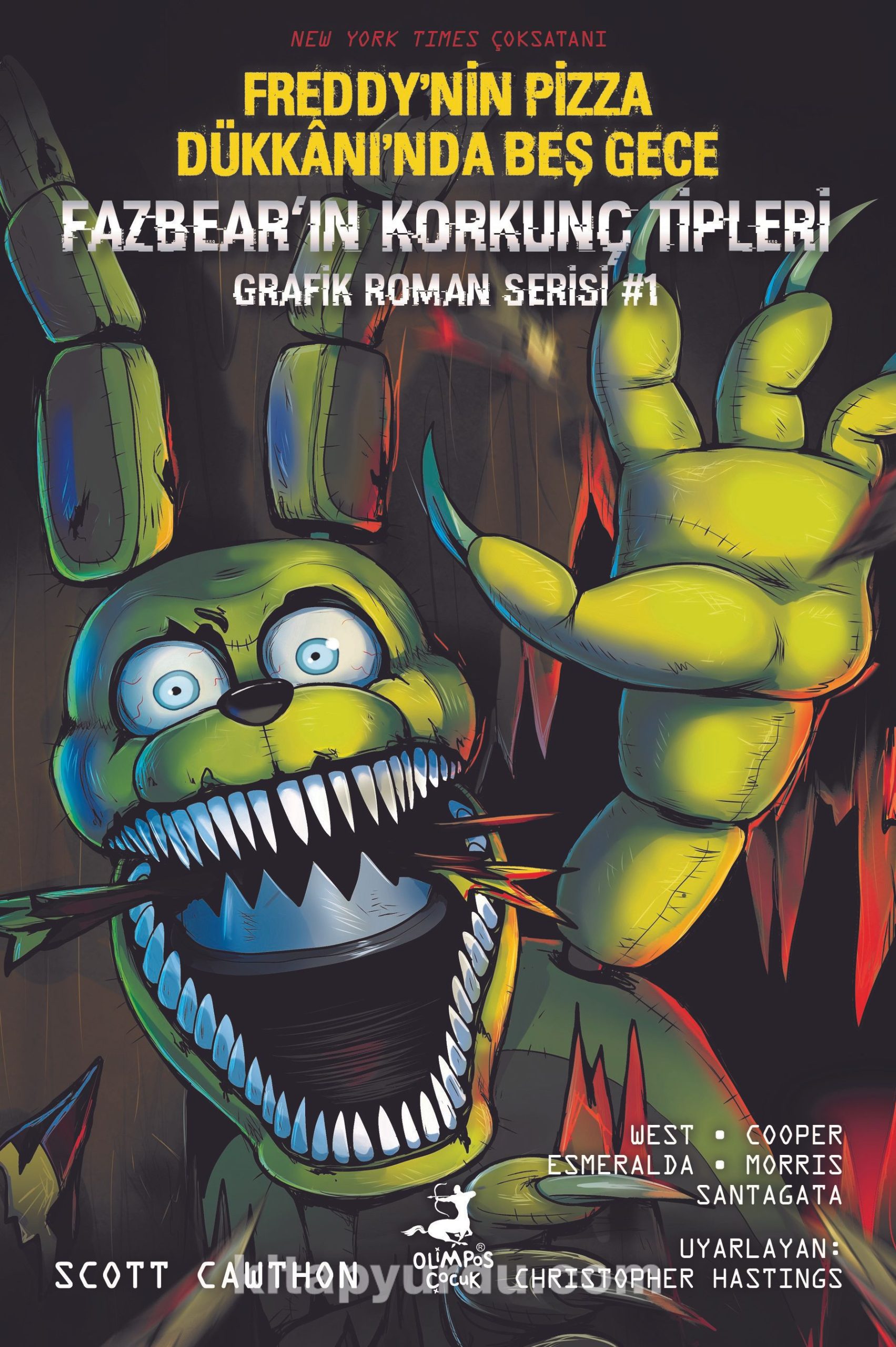 Freddy’nin Pizza Dükkanı’nda Beş Gece: Fazbear’ın Korkunç Tipleri Grafik Roman Serisi #1