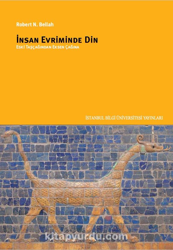 İnsan Evriminde Din: Eski Taş Çağından Eksen Çağına