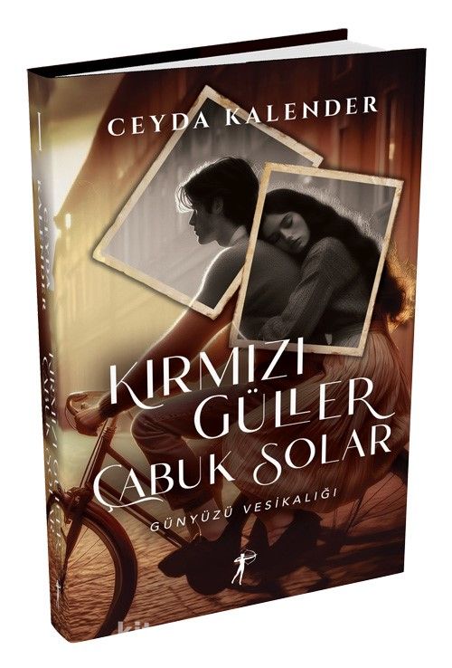 Kırmızı Güller Çabuk Solar (Ciltli) & Günyüzü Vesikalığı