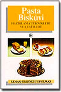 Pasta Bisküvi Hazırlama Teknikleri ve Çeşitleri