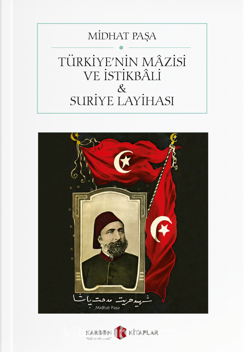 Türkiye’nin Mazisi ve İstikbali & Suriye Layihası