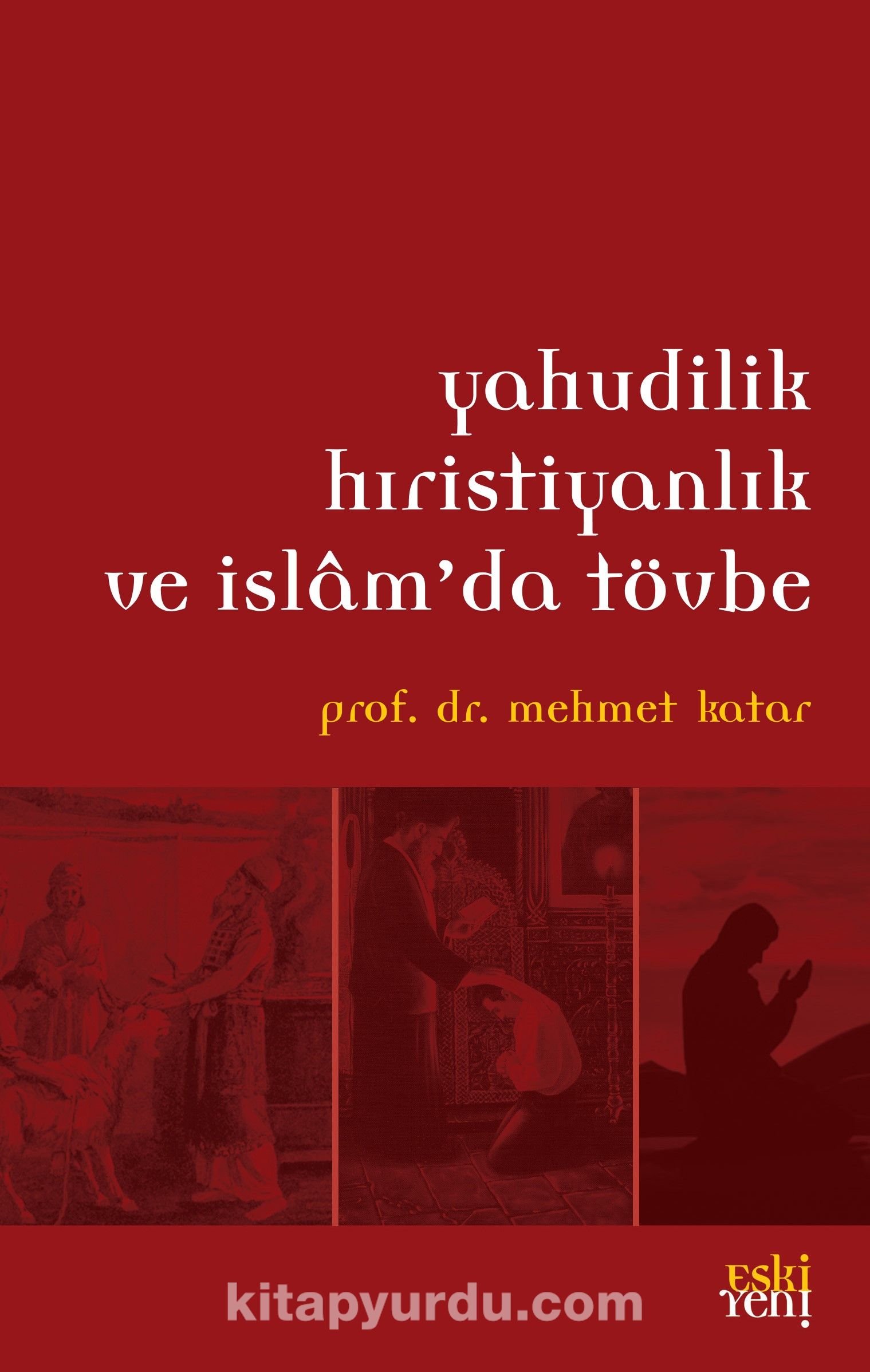 Yahudilik Hristiyanlık ve İslam'da Tövbe